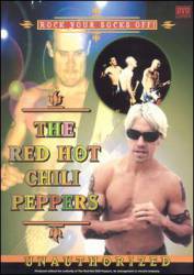 Red Hot Chili Peppers : Rock Your Socks Off (Unauthorized)